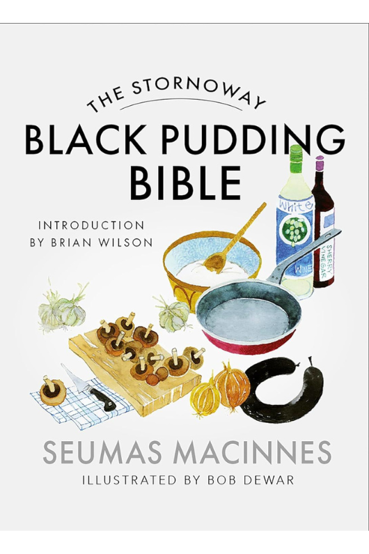 An image of the book The Stornoway Black Pudding Bible by Seumas MacInnes.