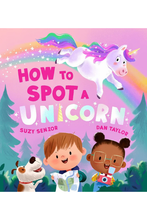 An image of the book How to Spot a Unicorn by Suzy Senior and Dan Taylor.