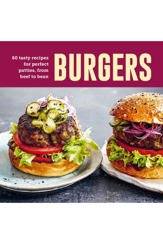 An image of the book Burgers: 60 Tasty Recipes by RPS.